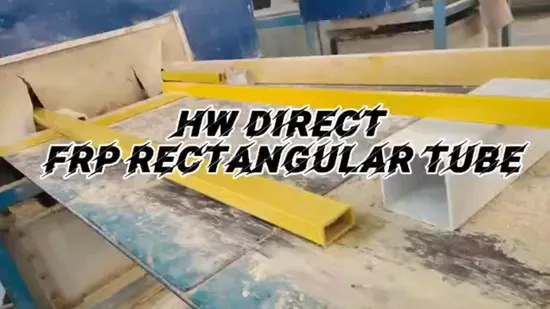 FRP Pultrusion Profile FRP GRP Fiberglass Rectangular Tube Pultruded FRP Profile